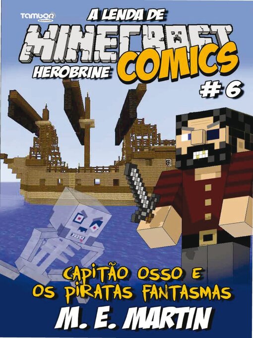 Title details for Minecraft Comics: A Lenda de Herobrine by EDICASE GESTAO DE NEGOCIOS EIRELI - Available